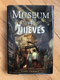 Museum of Thieves (The Keepers Trilogy #1) by Lian Tanner