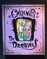 Image 1 of The Cabinet of Dr. Deekay SIGNED Hardcover Book