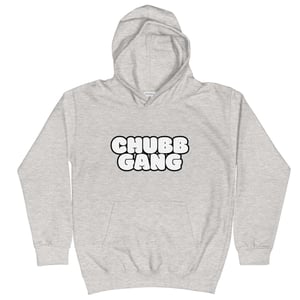 Image of CHUBB GANG - Youth Hoodies