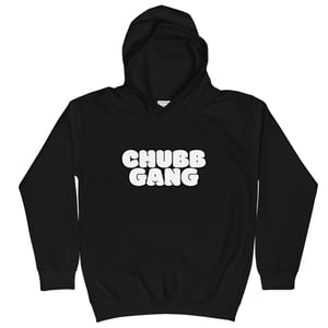 Image of CHUBB GANG - Youth Hoodies