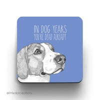 Dog Years Coaster