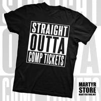 STRAIGHT OUTTA COMP TICKETS T-SHIRT