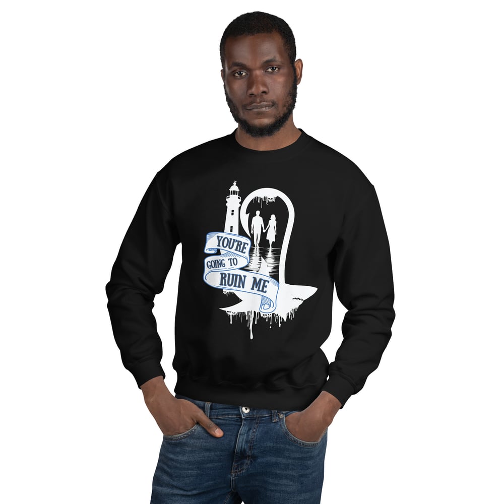 Image of Officially licensed does it hurt you're going to ruin me Unisex Sweatshirt