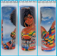 THE BIGGER THE BERRY SWEETER THE JUICE TUMBLER 