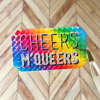 Cheers M’Queers prismatic sticker