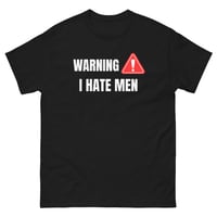 Image 1 of I hate MEN classic tee