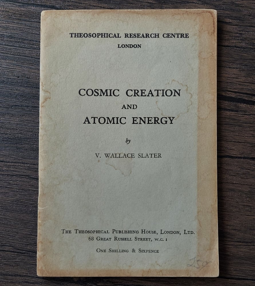 Cosmic Creation and Atomic Energy, by V. Wallace Slater