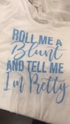 Pretty Blunt T-shirt 