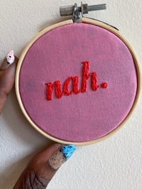 Image 2 of Original Embroidery Artwork - “nah” - Coral Pink