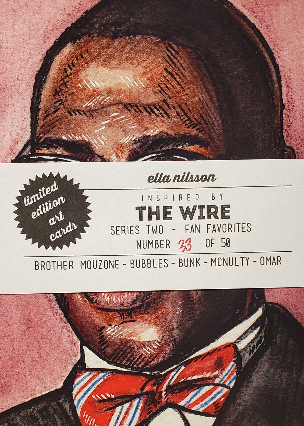 Wire Series 2 - Fan Favorites - Limited Edition Art Cards