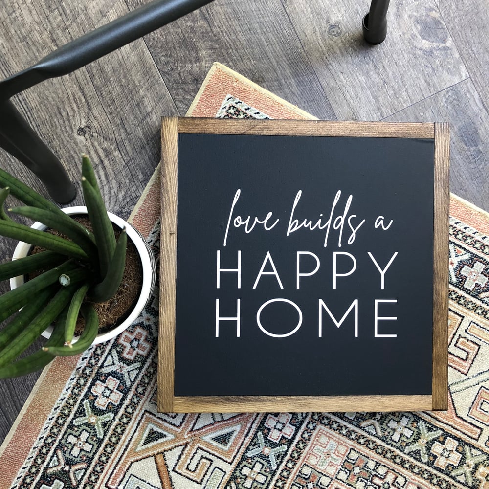 Image of Love builds a Happy Home 