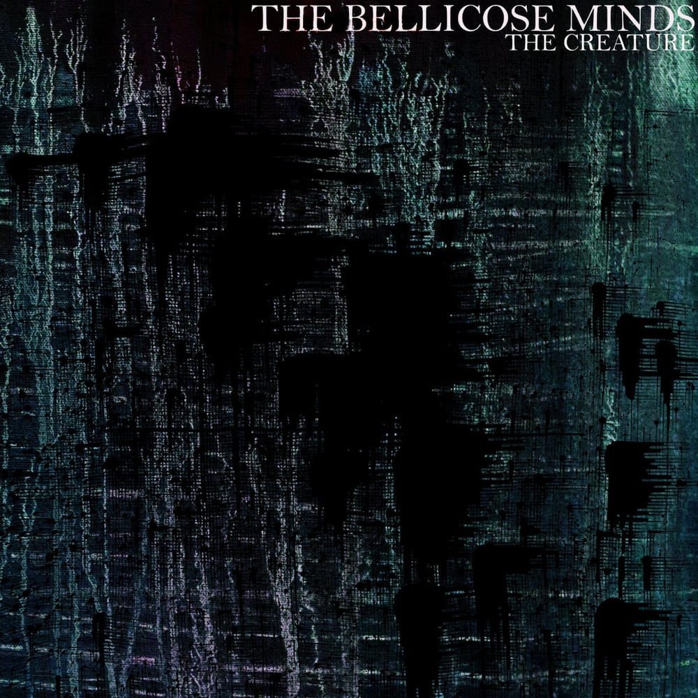 Image of BELLICOSE MINDS, THE "The creature" LP