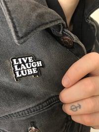 Image 1 of Live Laugh Lube 