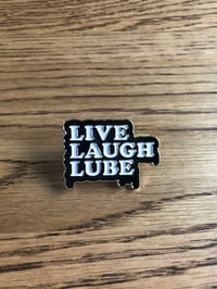 Image 2 of Live Laugh Lube 