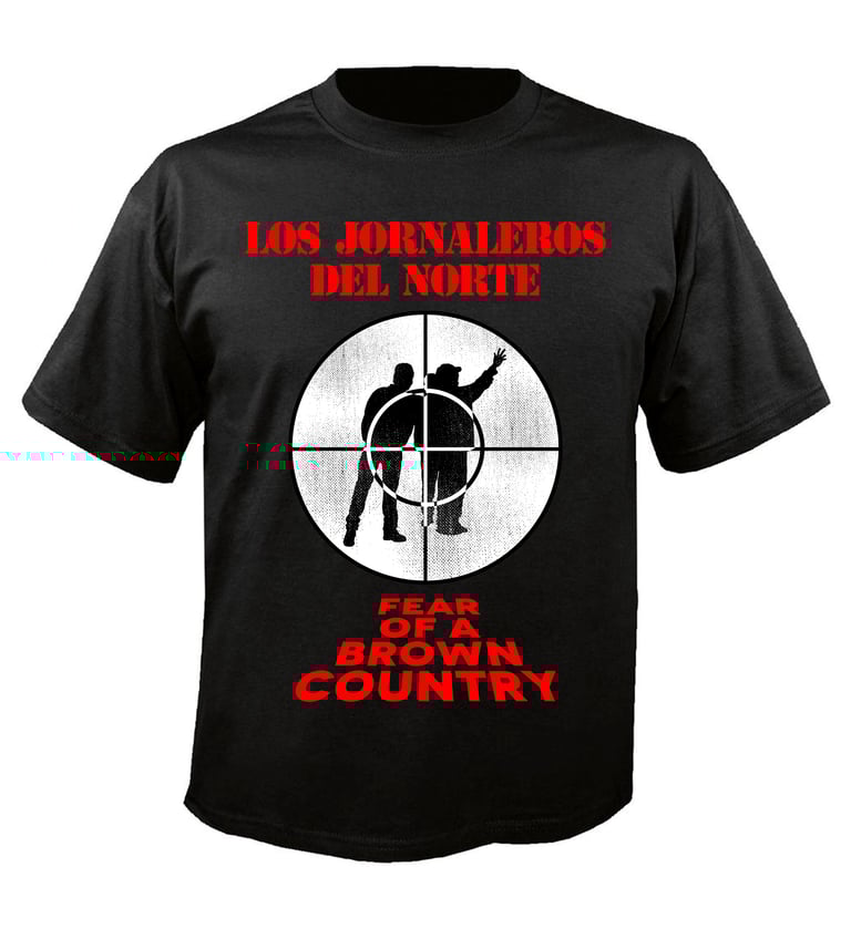 Los Jornaleros del Norte - Fear of a Brown Country Image 2