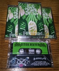 BITCH BEATER- Glazed n' Dazed (Cassette)