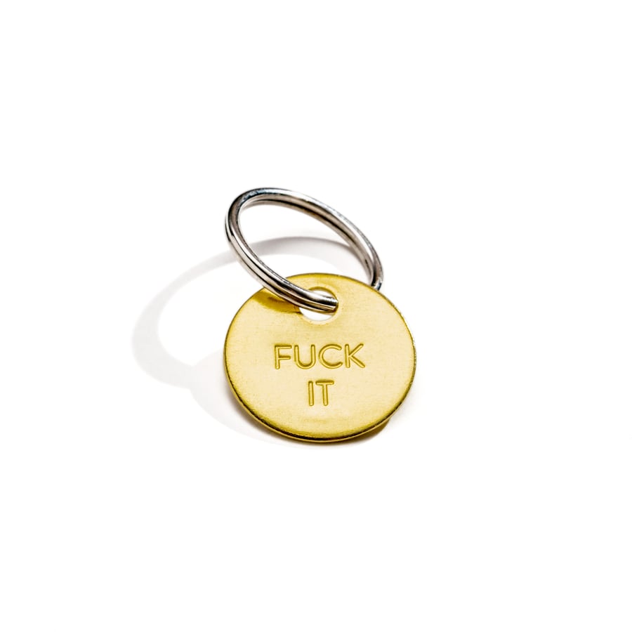 Image of FUCK IT Small Brass Keychain