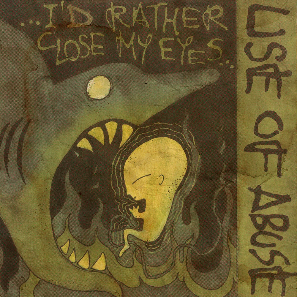 Image of LADV134 - USE OF ABUSE "...I'd rather close my eyes" 12" REISSUE