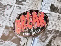 BREAK - by ITOH STYLE