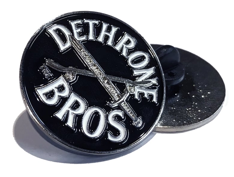 Image of Dethrone the Bros Enamel Pin