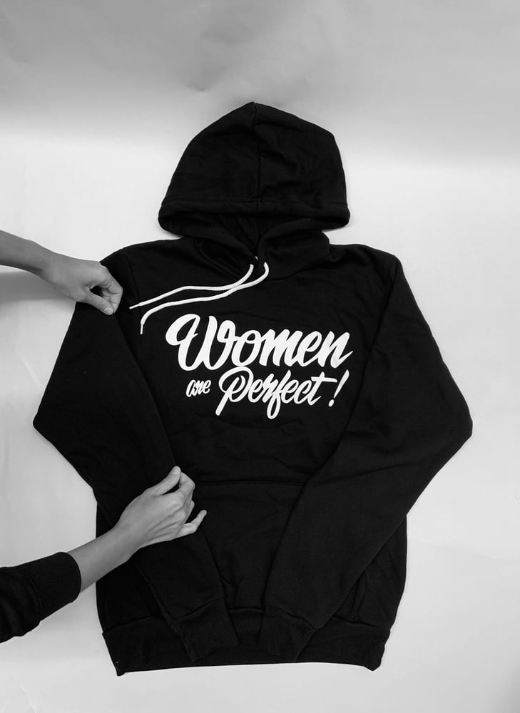 Image of Women Are Perfect Hoodie
