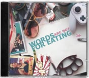 Image of "Words Are Not For Eating" CD