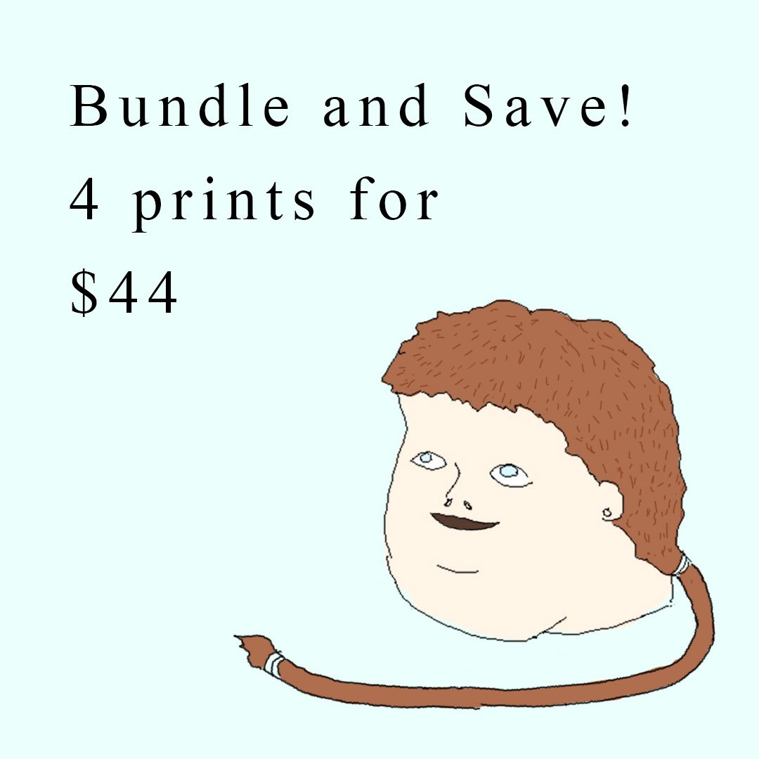 Image of Bundle and Save (4 Prints for $44)