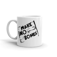 Make No Bones Mug