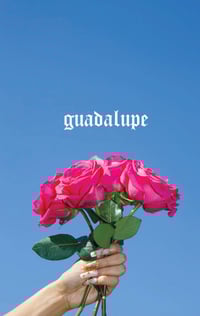 Image 1 of Guadalupe Zine - Second Edition