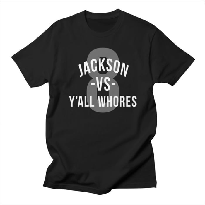 Image of Jackson Vs Y'all Whores Shirt
