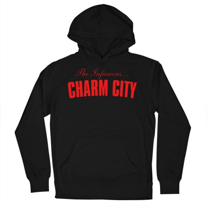 Image of The Infamous Charm City Hoodie