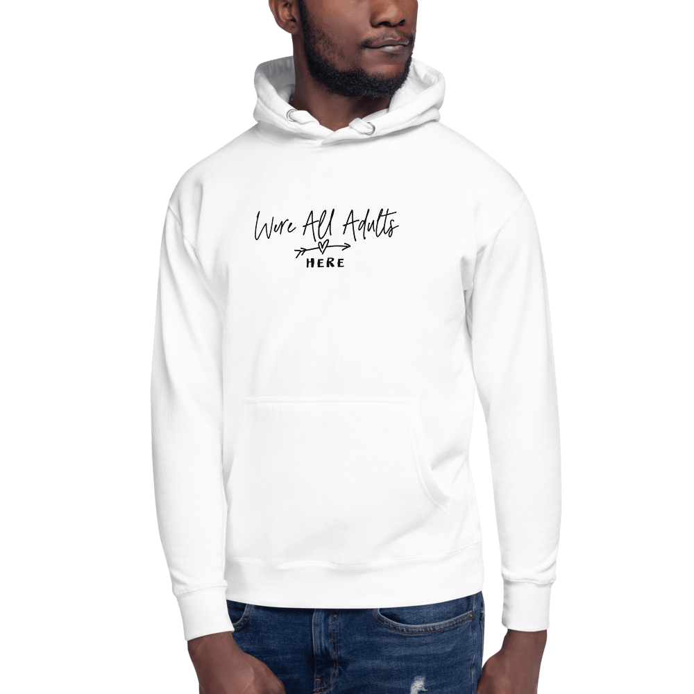 Image of We're All Adults Here Hoodie