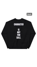 Image of Nachami with "Character Is Not For Sale" back quote (unisex sweatshirt/unisex t-shirt) 