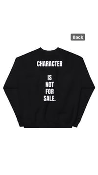 Image 4 of Nachami with "Character Is Not For Sale" back quote (unisex sweatshirt/unisex t-shirt) 