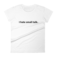 Image 1 of I hate small talk- because you really don't care to talk about the weather.  