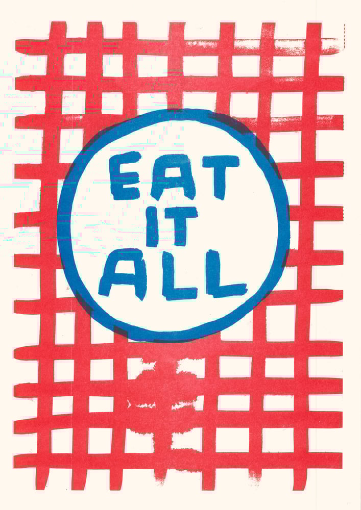 Image of Eat it all