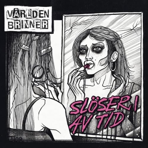 Image of 12" - Vinyl - LP - Världen Brinner - Slöseri Av Tid