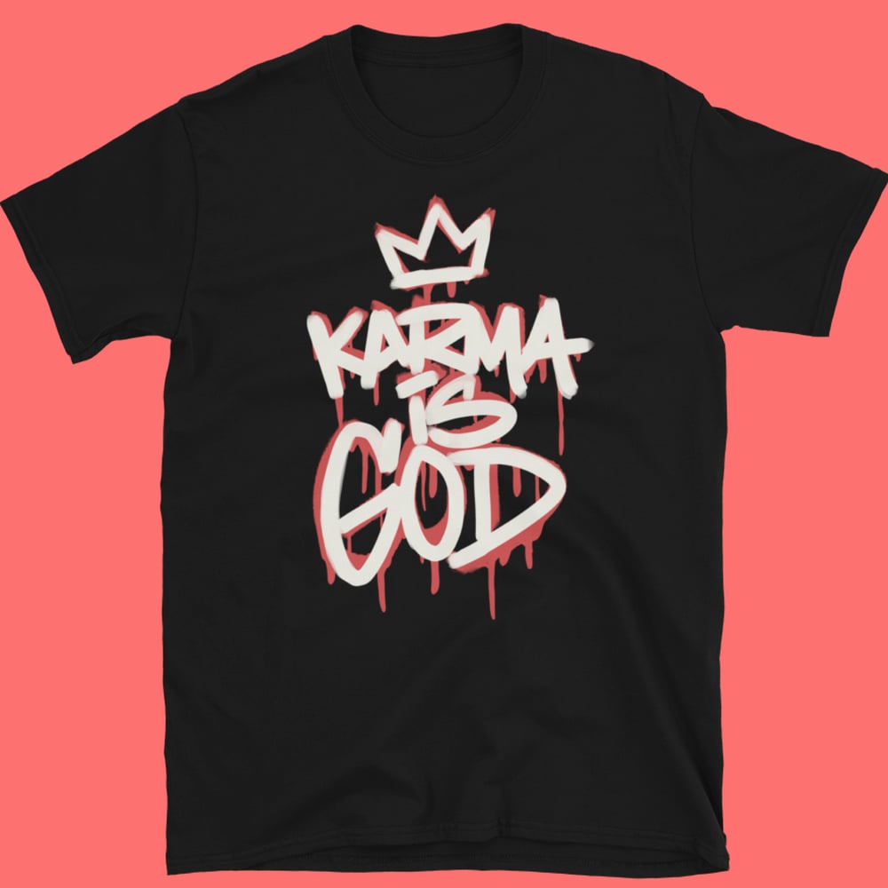 Image of “Karma Is God” Tee