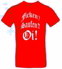 Ficken, Saufen, Oi! T-Shirt  Rücken/Backprint  weiß auf rotem Shirt