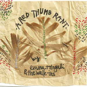 Image of Emma Tringali & the Walk-Ins - A Red Thumb Rant
