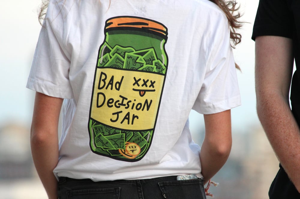 Image of Bad Decisions Tee