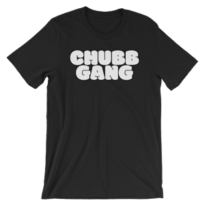 Image of C.H.U.B.B. Gang T-Shirts  (Flavors)