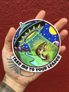 “Take Me To Your Leader” Sticker