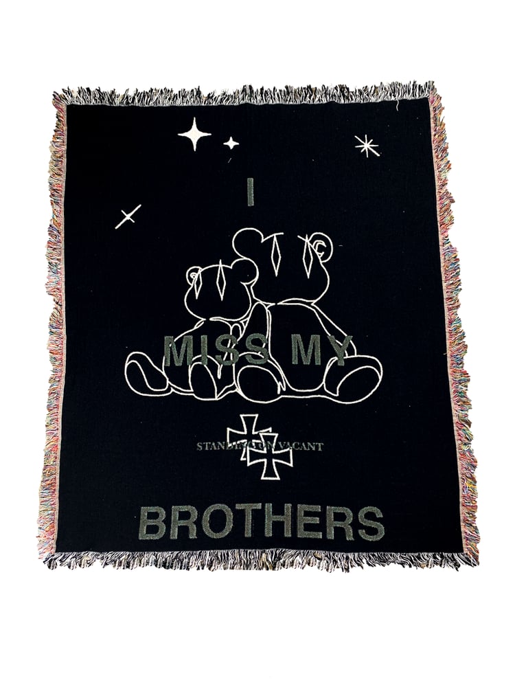 Image of “I MISS MY BROTHERS” BLANKET