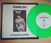 Image of Ramleh 'It's Never Alright'/'Kerb Krawler' 7" - Green Vinyl 