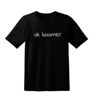 ok boomer T-shirt Short Sleeve Adult Unisex 100% Cotton 