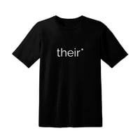 their* T-shirt Short Sleeve Adult Unisex 100% Cotton 