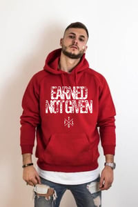 Image 1 of EARNED NOT GIVEN Hoodie