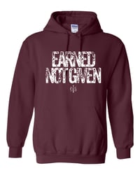 Image 3 of EARNED NOT GIVEN Hoodie