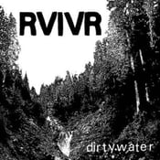 Image of RVIVR - Dirty Water 12" Single-sided with Screenprinted B-Side
